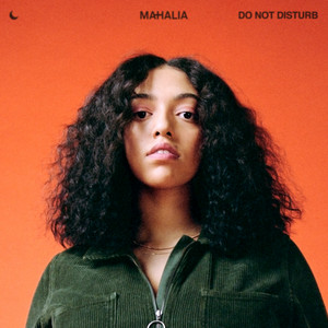 Download Lagu Mahalia - Do Not Disturb MP3 Download Lagu Mahalia - Do Not Disturb MP3