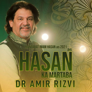 Download Lagu Dr. Amir Rizvi - Hasan AS Ka Martaba MP3 Download Lagu Dr. Amir Rizvi - Hasan AS Ka Martaba MP3
