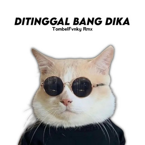 Download Lagu Tombel Fvnky Rmx, DJ Likin Breat - Ditinggal Bang Dika MP3 Download Lagu Tombel Fvnky Rmx, DJ Likin Breat - Ditinggal Bang Dika MP3