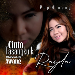 Download Lagu Rayola - Cinto tasangkuik diawang awang MP3