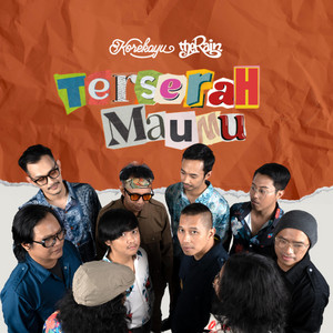 Download Lagu Korekayu, The Rain - Terserah Maumu MP3