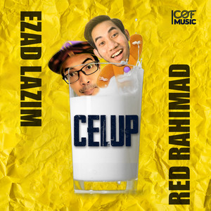 Download Lagu Red Rahimad, Ezad Lazim - Celup MP3
