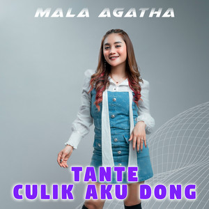 Download Lagu Mala Agatha - Tante Culik Aku Dong MP3