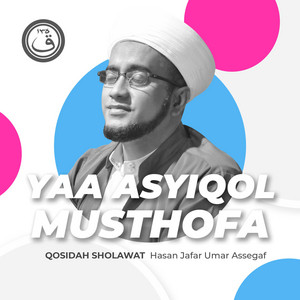 Download Lagu Hasan Jafar Umar Assegaf - Qosidah Yaa Asyiqol Musthofa MP3