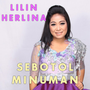 Download Lagu Lilin Herlina - Sebotol Minuman MP3 Download Lagu Lilin Herlina - Sebotol Minuman MP3