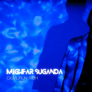 Download Lagu Mighfar Suganda - Gemuruh Riuh MP3