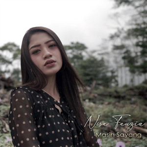 Download Lagu Nisa Fauzia - Masih Sayang MP3 Download Lagu Nisa Fauzia - Masih Sayang MP3