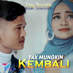 Download Lagu Vany Thursdila, Roby Januarta - Tak Mungkin Kembali MP3 Download Lagu Vany Thursdila, Roby Januarta - Tak Mungkin Kembali MP3