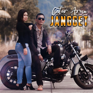 Download Lagu Catur Arum - Jangget MP3 Download Lagu Catur Arum - Jangget MP3