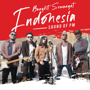 Download Lagu Sound Of PM - Bangkit Semangat Indonesia MP3 Download Lagu Sound Of PM - Bangkit Semangat Indonesia MP3