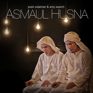 Download Lagu Yasin, Amy Search - Asmaul Husna MP3 Download Lagu Yasin, Amy Search - Asmaul Husna MP3