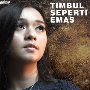 Download Lagu Putri Ayu - Timbul Seperti Emas MP3 Download Lagu Putri Ayu - Timbul Seperti Emas MP3