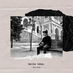 Download Lagu Afiq Adnan - Seribu Tahun MP3