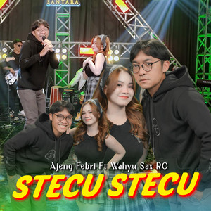 Download Lagu Ajeng Febria, Wahyu Sax - Stecu MP3 Download Lagu Ajeng Febria, Wahyu Sax - Stecu MP3