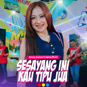 Download Lagu Shinta Arsinta, Ageng Music - Sesayang Ini Kau Tipu Jua MP3 Download Lagu Shinta Arsinta, Ageng Music - Sesayang Ini Kau Tipu Jua MP3