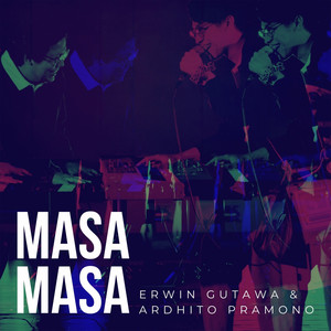 Download Lagu Erwin Gutawa, Ardhito Pramono - Masa Masa MP3 Download Lagu Erwin Gutawa, Ardhito Pramono - Masa Masa MP3