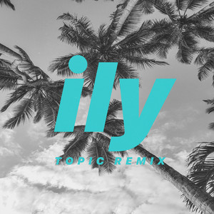 Download Lagu Surf Mesa, Topic, Emilee - ily (i love you baby) (Topic Remix) [feat. Emilee] MP3