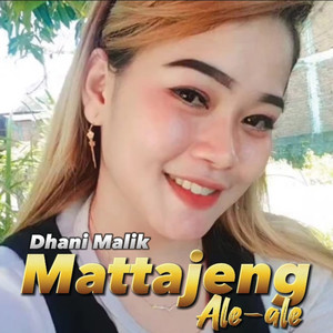 Download Lagu Dhani Malik - Mattajeng Ale Ale MP3