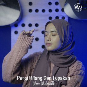 Download Lagu Woro Widowati - Pergi Hilang Dan Lupakan MP3 Download Lagu Woro Widowati - Pergi Hilang Dan Lupakan MP3