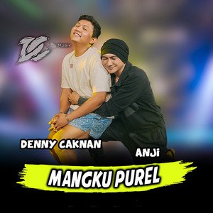 Download Lagu Denny Caknan, Anji - Mangku Purel MP3 Download Lagu Denny Caknan, Anji - Mangku Purel MP3
