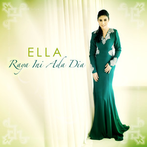 Download Lagu Ella - Raya Ini Ada Dia MP3 Download Lagu Ella - Raya Ini Ada Dia MP3