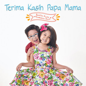 Download Lagu Justin Faith Chen, TruLove Chen - Terima Kasih Papa Mama MP3 Download Lagu Justin Faith Chen, TruLove Chen - Terima Kasih Papa Mama MP3