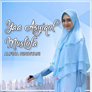 Download Lagu Alfina Nindiyani - Ya Asyiqal Musthofa - Female Version MP3 Download Lagu Alfina Nindiyani - Ya Asyiqal Musthofa - Female Version MP3