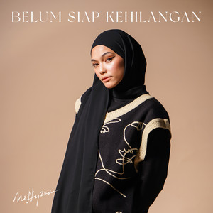 Download Lagu Mitty Zasia - Belum Siap Kehilangan MP3