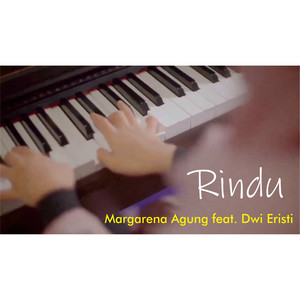 Download Lagu Margarena Agung, Dwi Eristi - Rindu MP3 Download Lagu Margarena Agung, Dwi Eristi - Rindu MP3