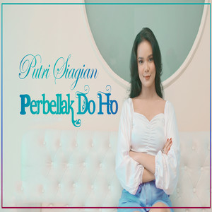 Download Lagu Putri Siagian - Perbellak Do Ho MP3 Download Lagu Putri Siagian - Perbellak Do Ho MP3