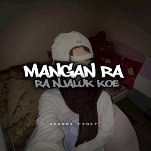 Download Lagu Hendra Fvnky - DJ MANGAN RA NJALUK KOE MP3 Download Lagu Hendra Fvnky - DJ MANGAN RA NJALUK KOE MP3
