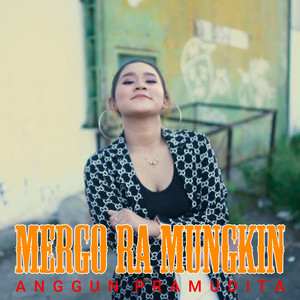 Download Lagu Anggun Pramudita - Mergo Ra Mungkin MP3 Download Lagu Anggun Pramudita - Mergo Ra Mungkin MP3