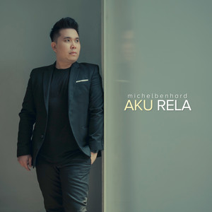 Download Lagu Michel Benhard - Aku Rela MP3