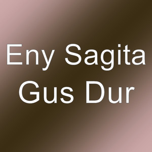 Download Lagu Eny Sagita - Gus Dur MP3