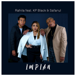 Download Lagu Rahila, KP Black, Safarul - Impian MP3
