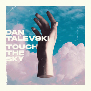 Download Lagu Dan Talevski - Touch the Sky MP3