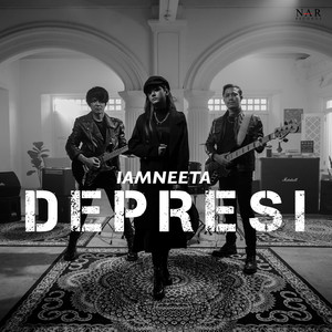 Download Lagu IamNeeta - DEPRESI MP3 Download Lagu IamNeeta - DEPRESI MP3