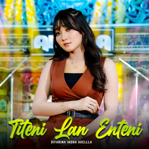 Download Lagu Difarina Indra Adella - Titeni Lan Enteni MP3 Download Lagu Difarina Indra Adella - Titeni Lan Enteni MP3