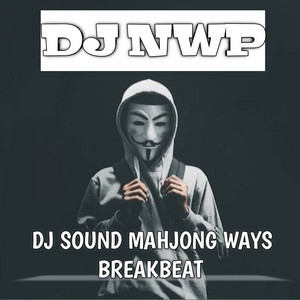 Download Lagu DJ NWP - SOUND MAHJONG WAYS (DJ REMIX Official) MP3