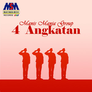 Download Lagu Manis Manja Group - 4 Angkatan MP3 Download Lagu Manis Manja Group - 4 Angkatan MP3