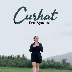 Download Lagu Era Syaqira - Curhat MP3 Download Lagu Era Syaqira - Curhat MP3