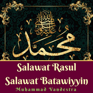 Download Lagu Muhammad Vandestra - Salawat Rasul Salawat Batawiyyin MP3 Download Lagu Muhammad Vandestra - Salawat Rasul Salawat Batawiyyin MP3