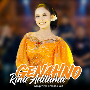 Download Lagu Rina Aditama - Genahno - Dangdut Version MP3 Download Lagu Rina Aditama - Genahno - Dangdut Version MP3
