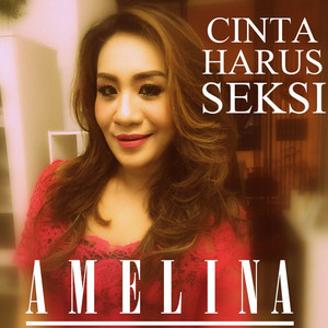 Download Lagu Amelina - Cinta Harus Seksi MP3 Download Lagu Amelina - Cinta Harus Seksi MP3