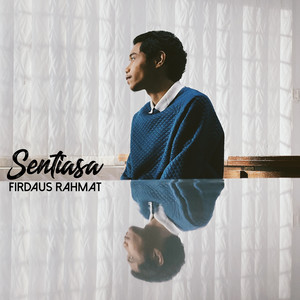 Download Lagu Firdaus Rahmat - Sentiasa MP3
