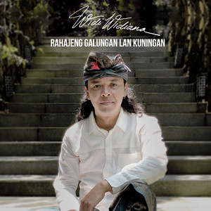 Download Lagu Widi Widiana - Rahajeng Galungan Lan Kuningan MP3 Download Lagu Widi Widiana - Rahajeng Galungan Lan Kuningan MP3
