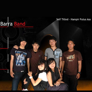 Download Lagu Barra Band - Hampir Putus Asa MP3