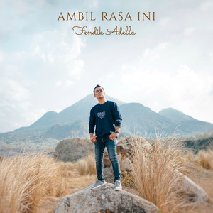 Download Lagu Fendik Adella - Ambil Rasa Ini MP3