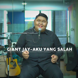 Download Lagu Giant Jay - Aku Yang Salah - Acoustic MP3