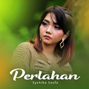 Download Lagu Syahiba Saufa - Perlahan MP3